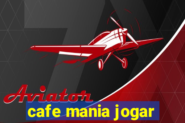 cafe mania jogar